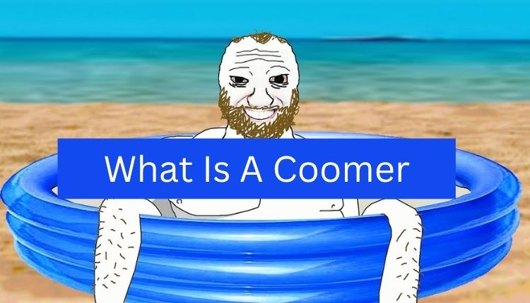 What Is A Coomer